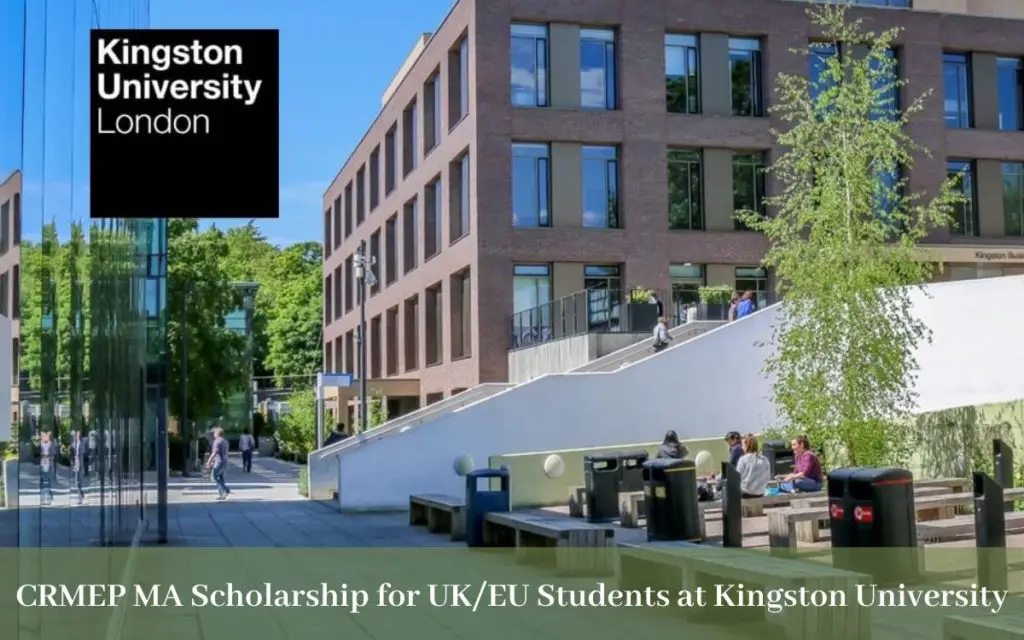 CRMEP MA Scholarship for UK/EU Students at Kingston University, UK