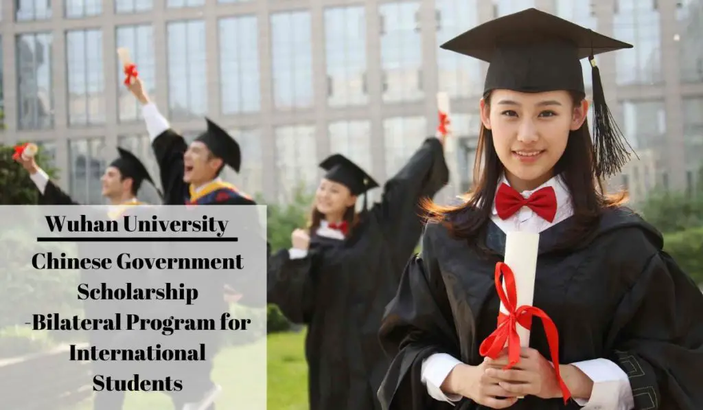 Chinese Government Scholarship-Bilateral Program for International Students  at Wuhan University, China