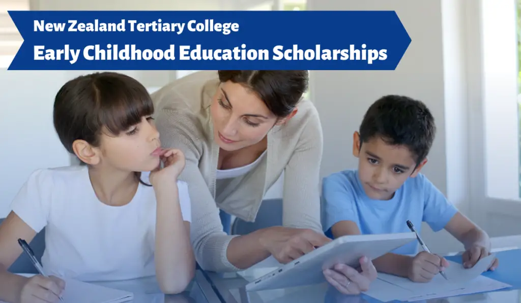Early Childhood Education Scholarships at New Zealand Tertiary College
