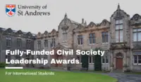 Fully-Funded Civil Society Leadership Awards at University of St Andrews, UK