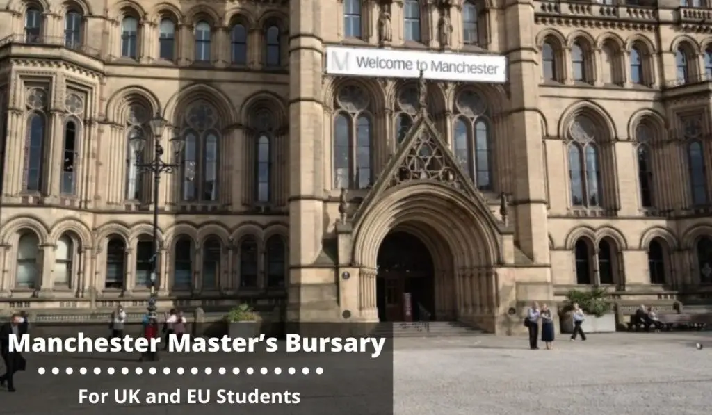 Manchester Master S Bursary For Uk Eu Students 2020