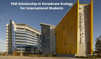 PhD Scholarship in Vertebrate Ecology for International Scholarships at  Southern Cross University in Australia