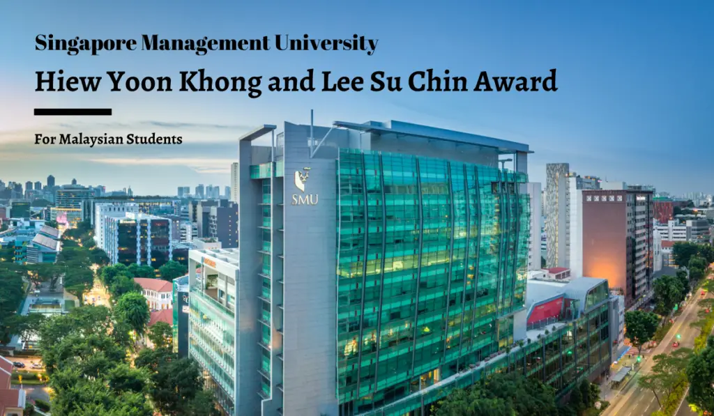 Smu Hiew Yoon Khong And Lee Su Chin Award For Malaysian Students