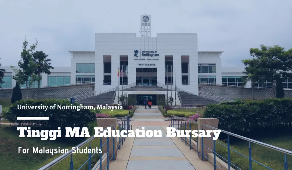 Tinggi MA Education Bursary at University of Nottingham, Malaysia