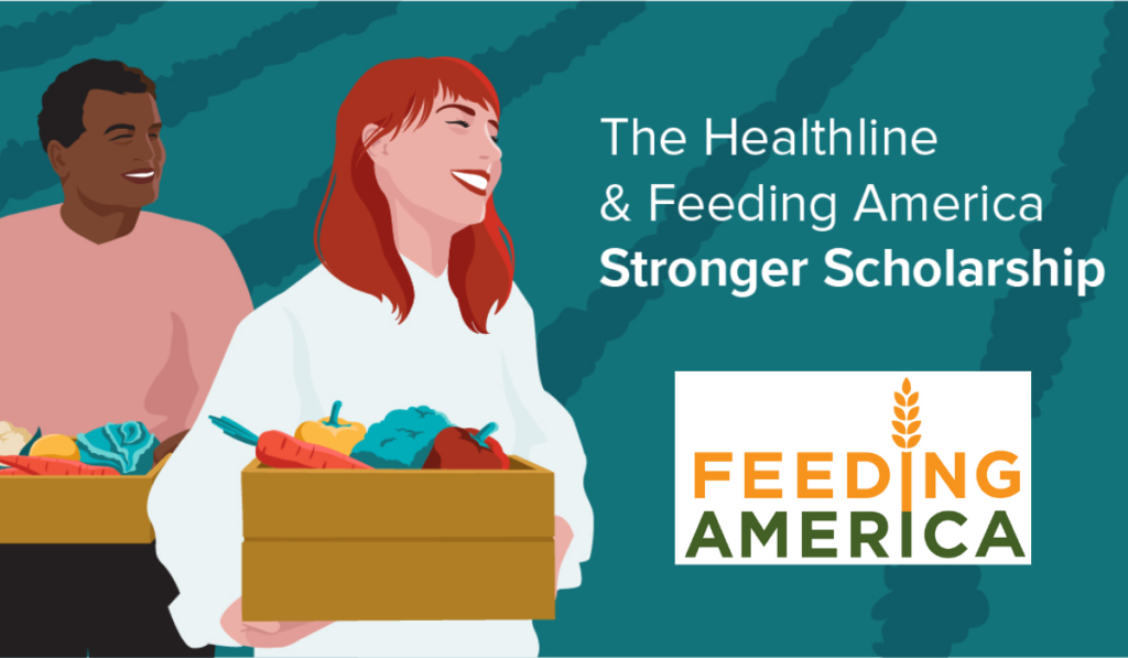 2020 Healthline & Feeding America Stronger Scholarships