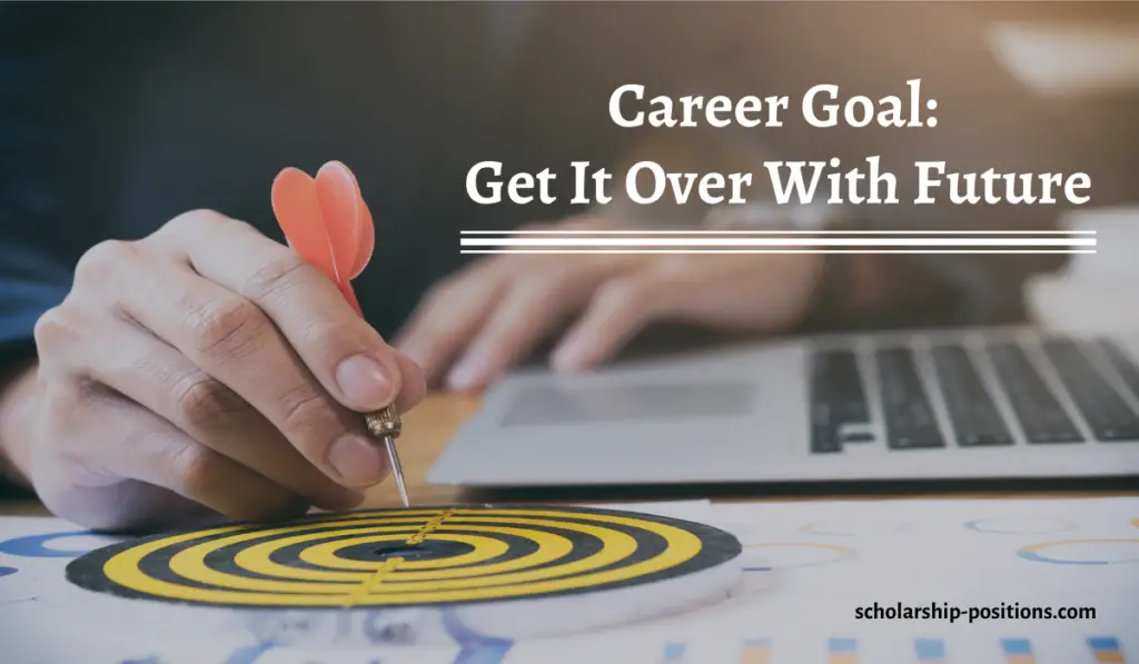 Career Goal: Get It Over With Future