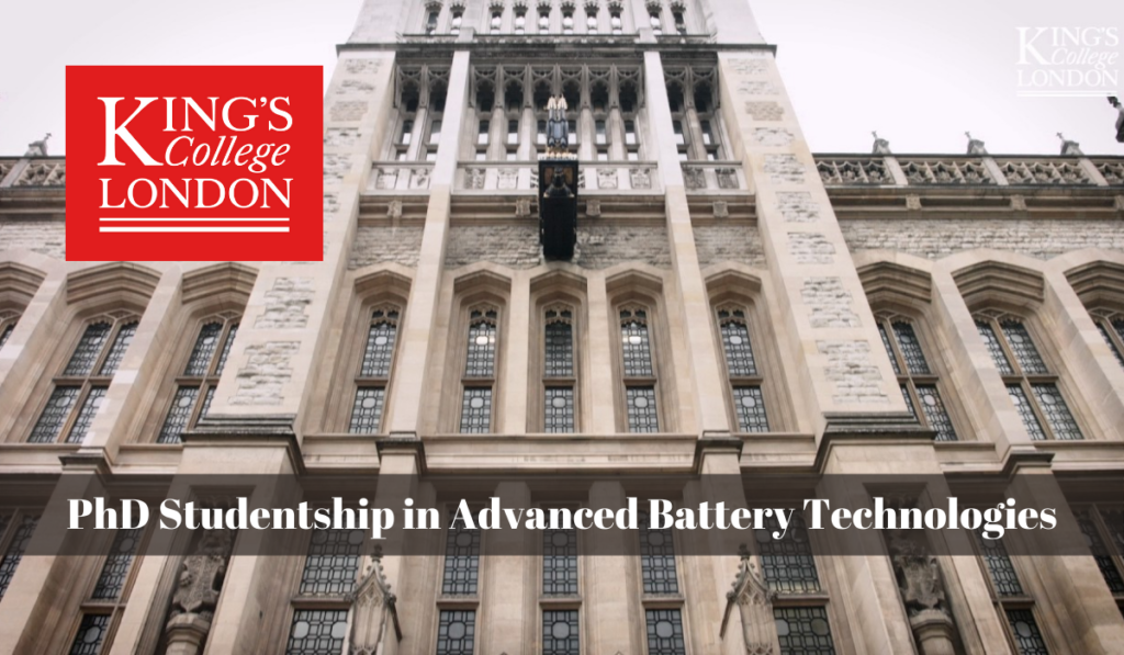 King’s College London PhD Studentship in Advanced Battery Technologies