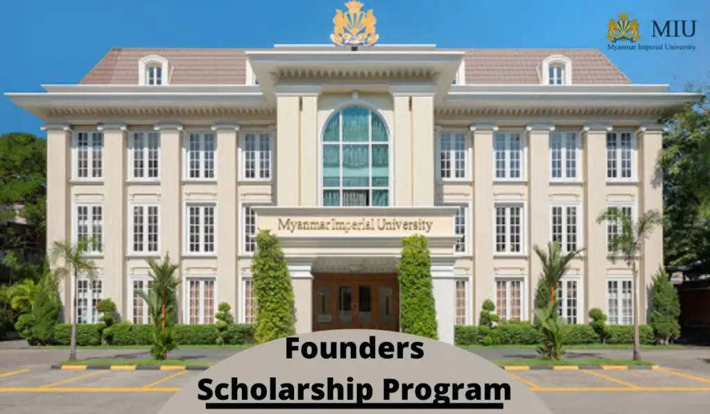 Founders Scholarship Program at Myanmar Imperial University, Myanmar