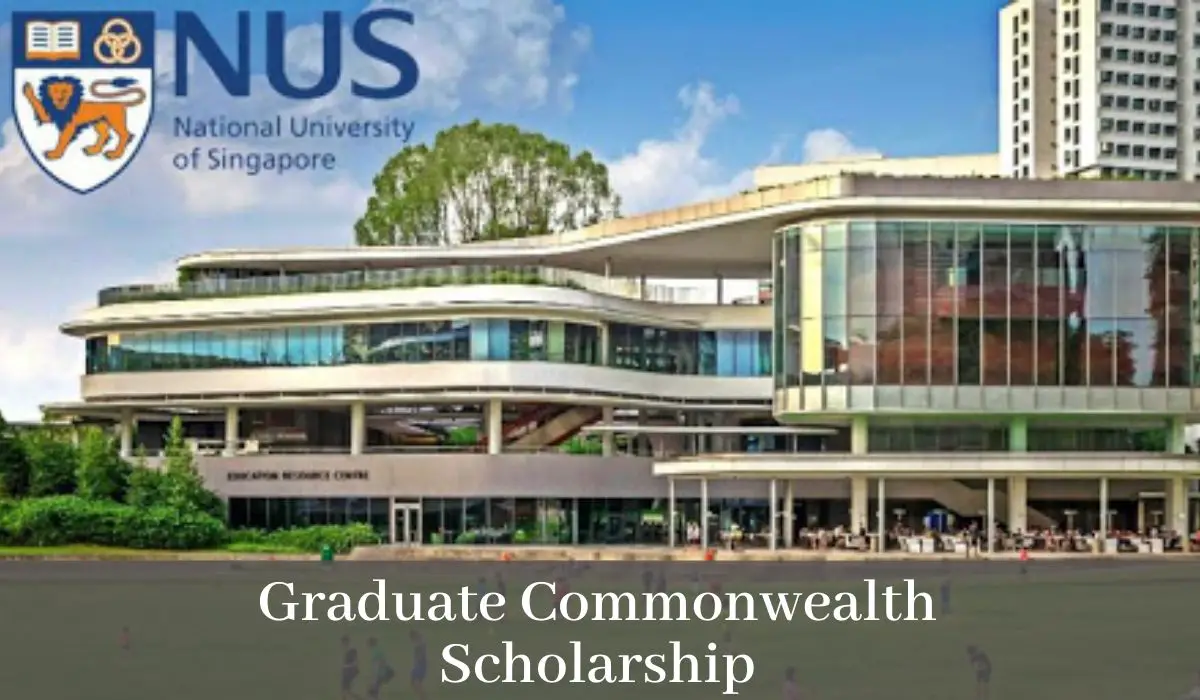 Graduate Commonwealth Scholarship At National University Of Singapore
