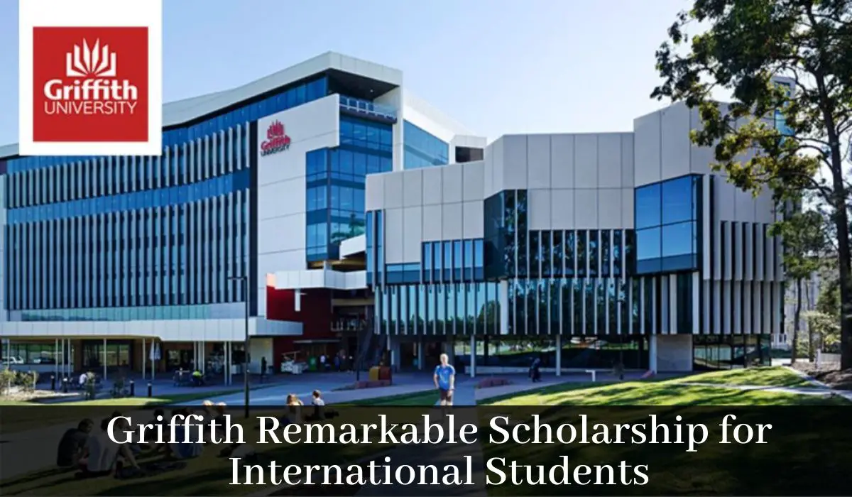 Griffith Remarkable Scholarship for International Students