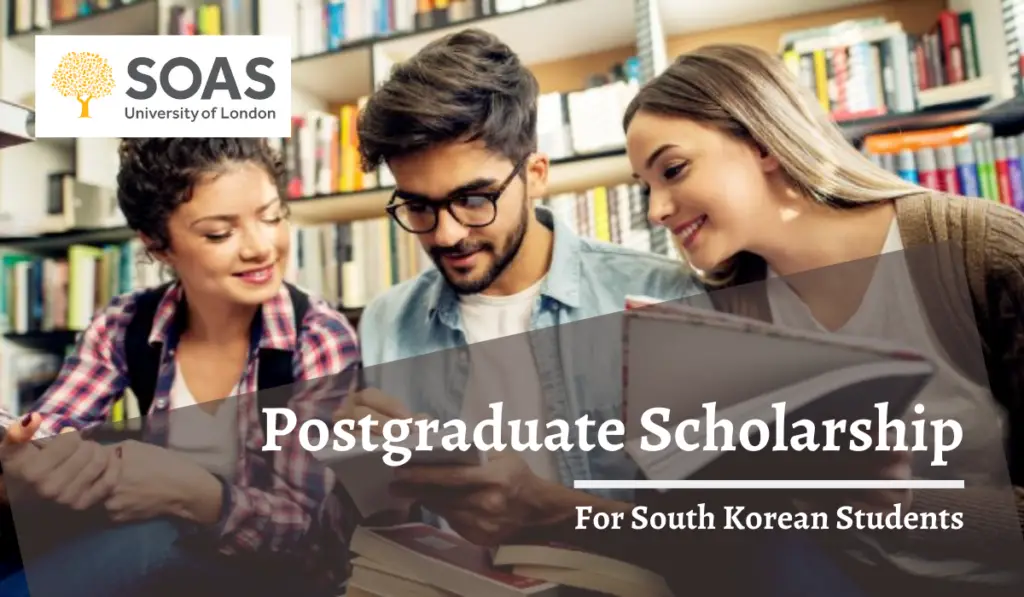 SOAS University of London Postgraduate Scholarship for South Korean Students