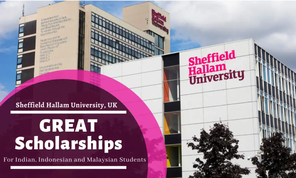 Sheffield Hallam University GREAT Scholarships for Indian, Indonesian and Malaysian Students