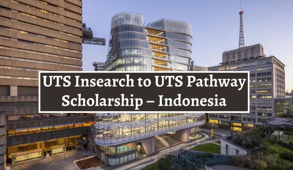 UTS Insearch to UTS Pathway Scholarship for Indonesian Students in Australia