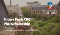 University of Adelaide Future Fuels CRC PhD Scholarship for International Students in Australia