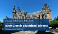 University of Groningen International Talent Grant in Educational Sciences in the Netherlands