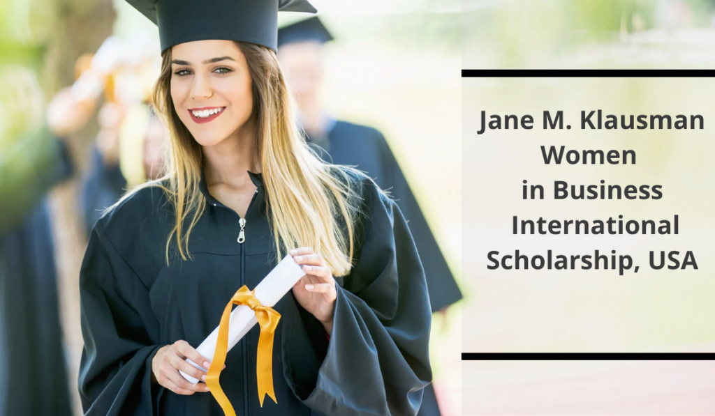 Jane M. Klausman Women in Business International Scholarship USA