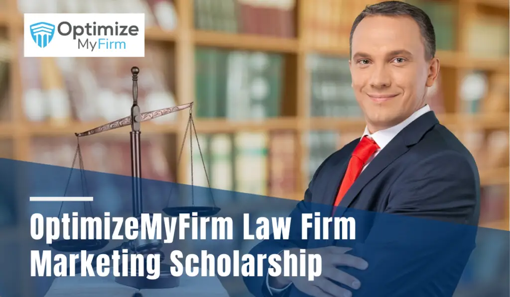 OptimizeMyFirm Law Firm Marketing Scholarship in the USA