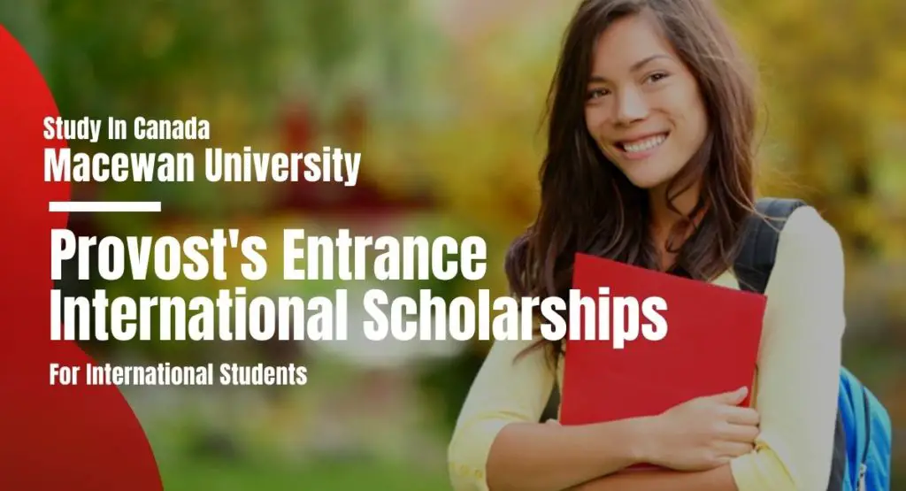 Provosts Entrance International Scholarships at MacEwan University Canada
