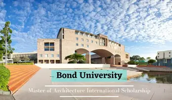 Master of Architecture Scholarship for International students at Bond  University, Australia