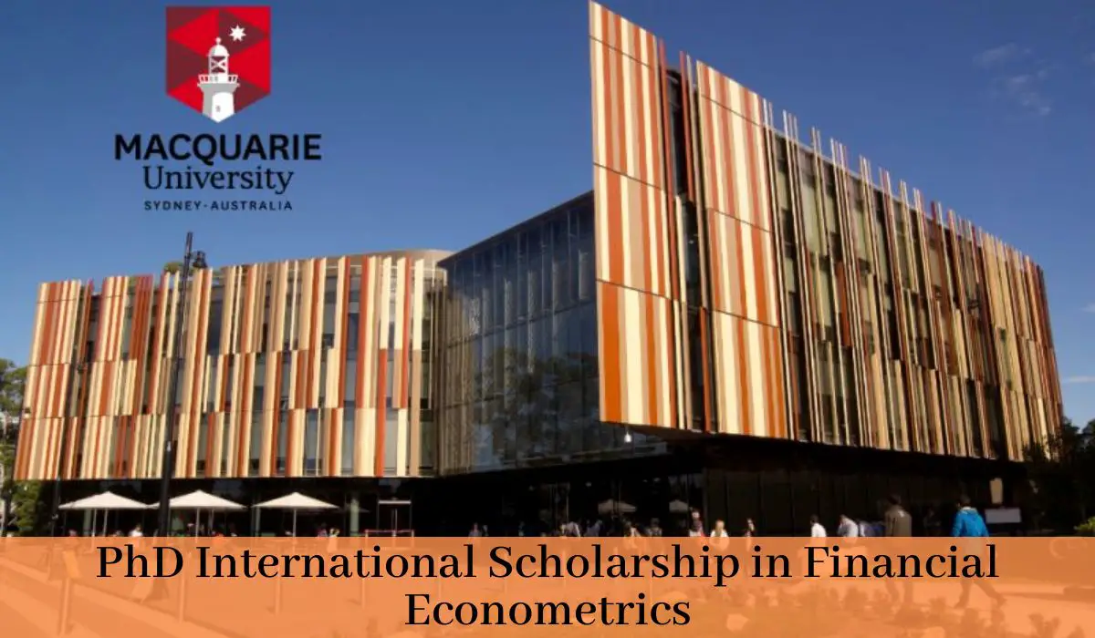 PhD International Scholarship in Financial Econometrics in Australia