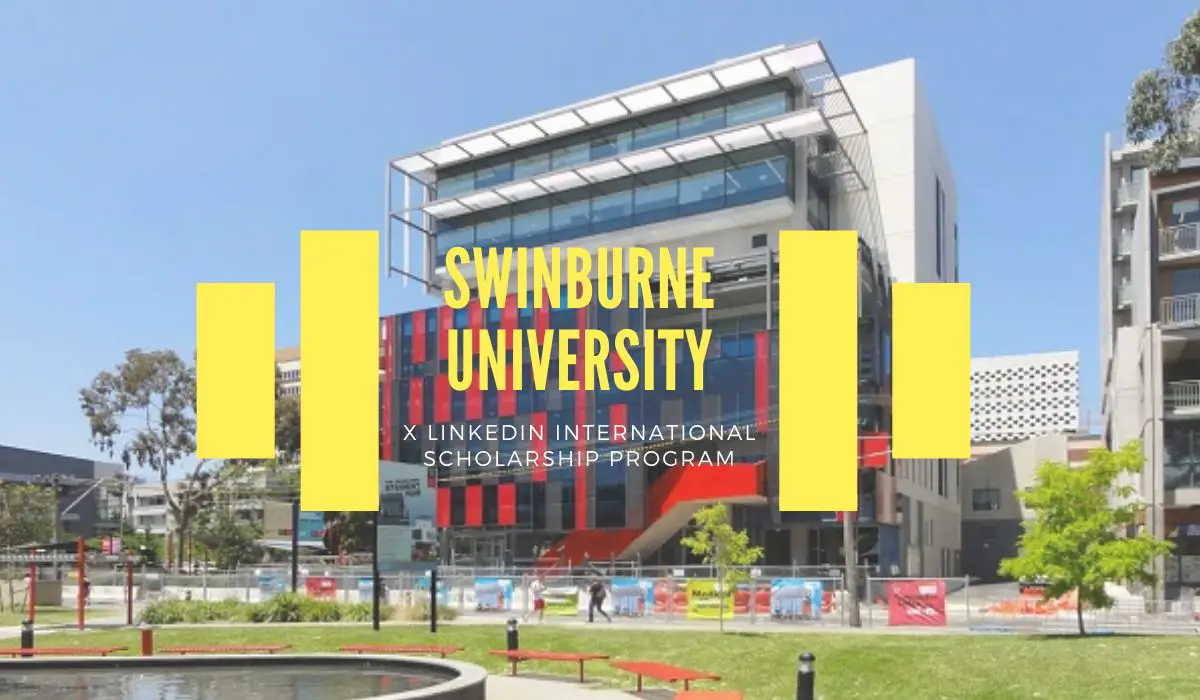 Swinburne University of Technology X LinkedIn International Scholarship in  Australia