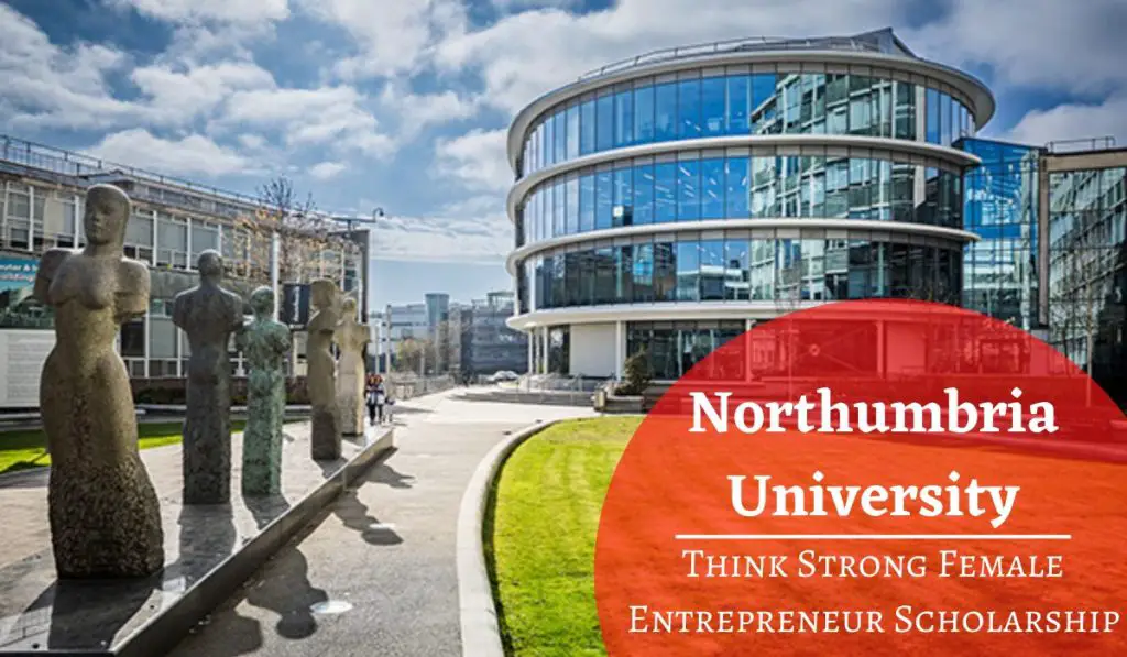 Think Strong Female Entrepreneur Scholarship at Northumbria University, UK