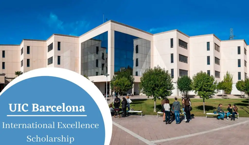 UIC Barcelona International Excellence Scholarship in Spain