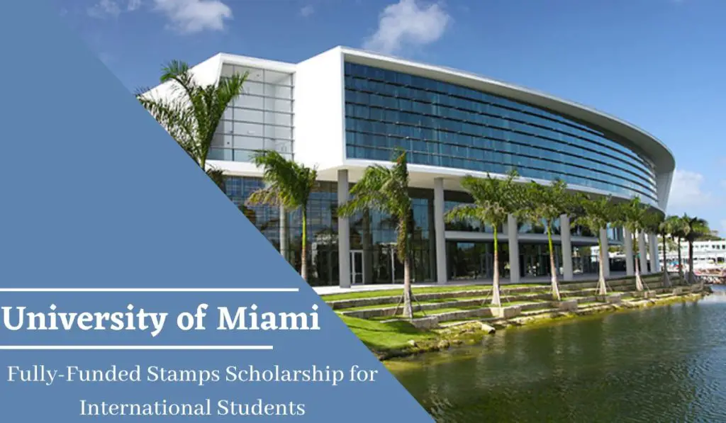 University Of Miami Fully Funded Stamps International Scholarship