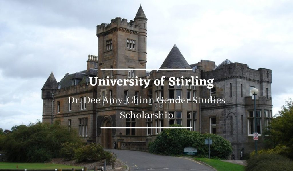 University of Stirling Dr. Dee Amy-Chinn Gender Studies Scholarship