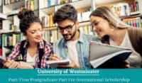 University of Westminster Part-Time Postgraduate Part Fee International Scholarship