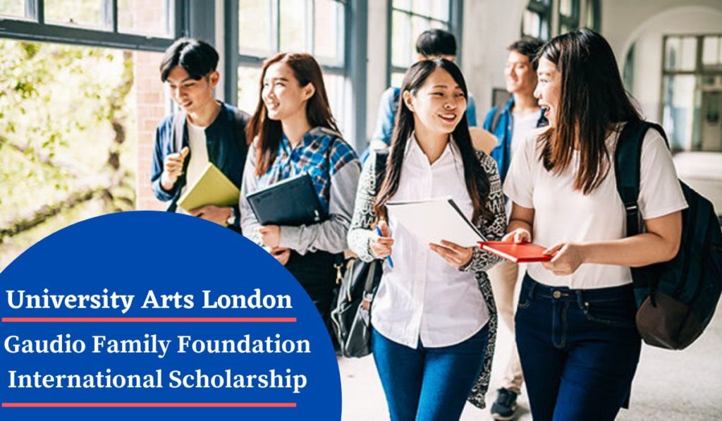 University Arts London Gaudio Family Foundation International Scholarship