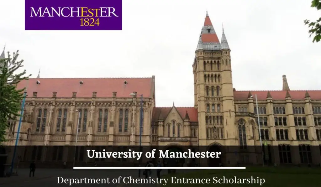 University of Manchester Department of Chemistry Entrance Scholarship in UK