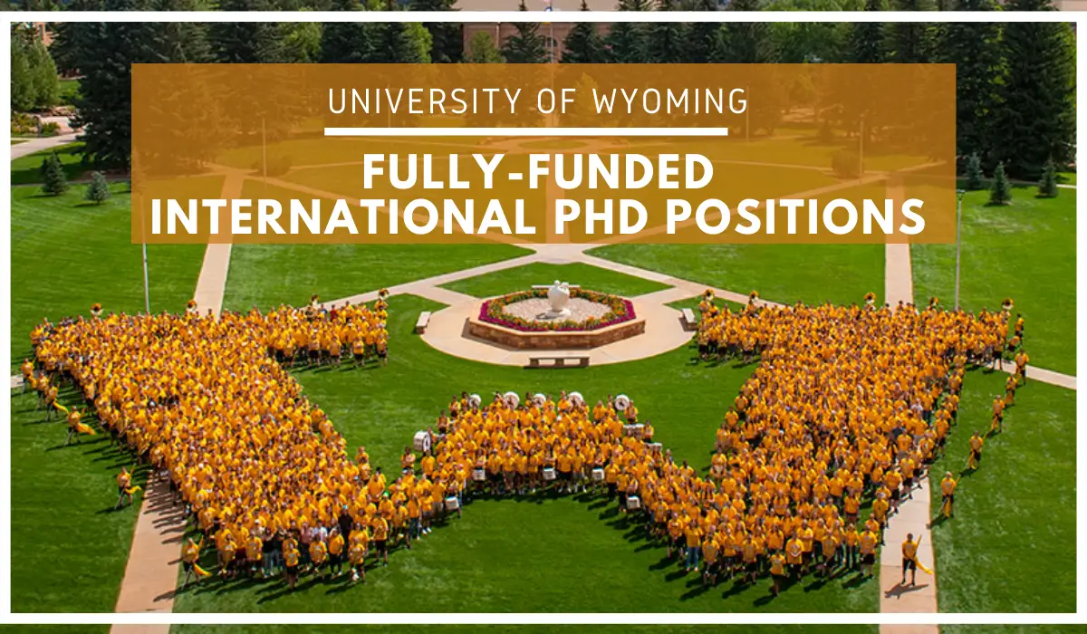 University of Wyoming Fully-funded International PhD Positions in the USA