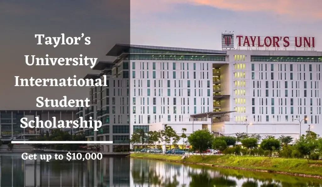 Taylor’s University International Student Scholarship in Malaysia