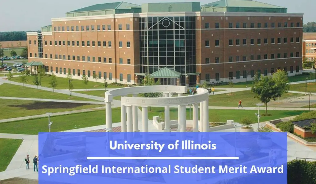 University of Illinois Springfield International Student Merit Award in the USA