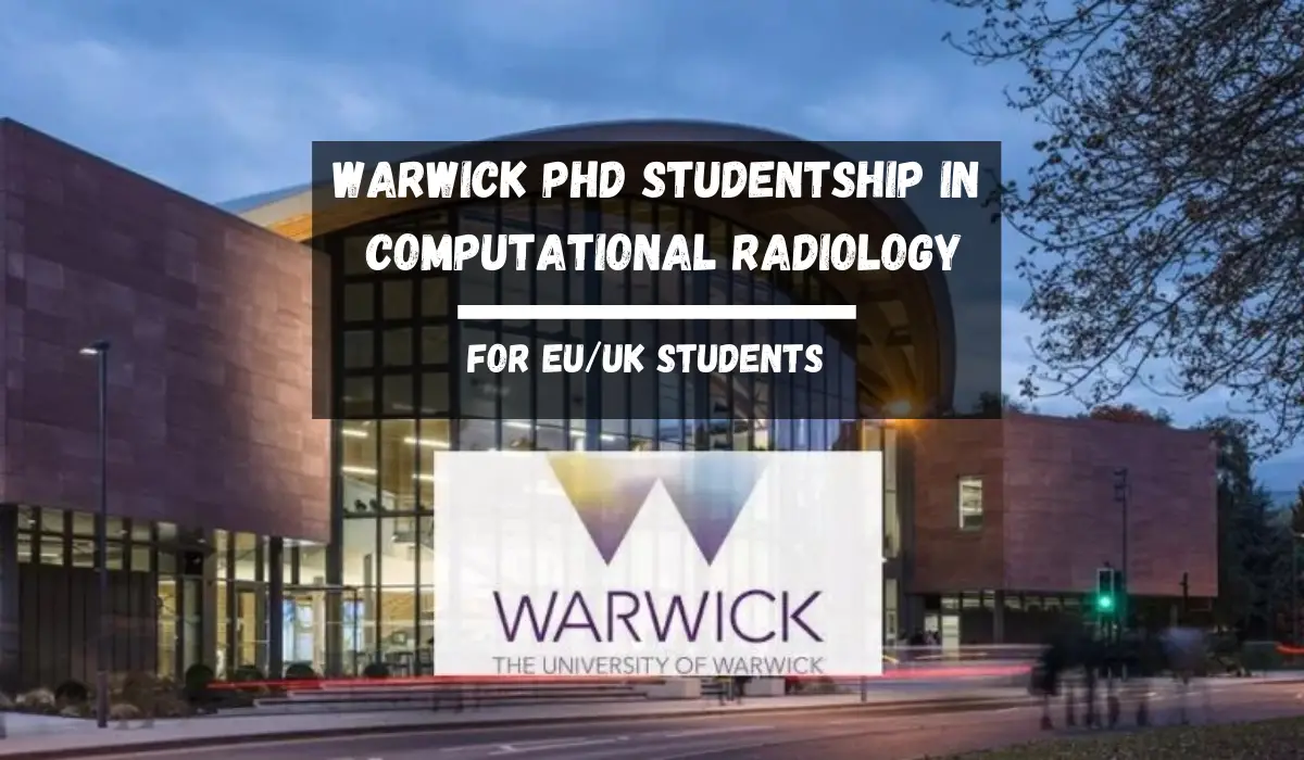 Warwick PhD Studentship in Computational Radiology for UK and EU Students in UK