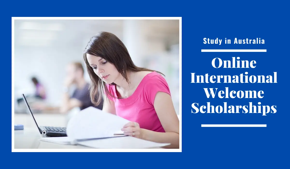 Online International Welcome Scholarships in Australia