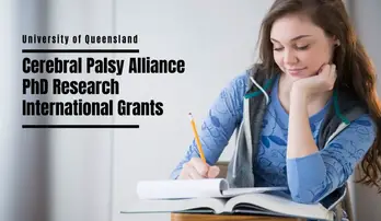 UQ Cerebral Palsy Alliance PhD Research International Grants in Australia