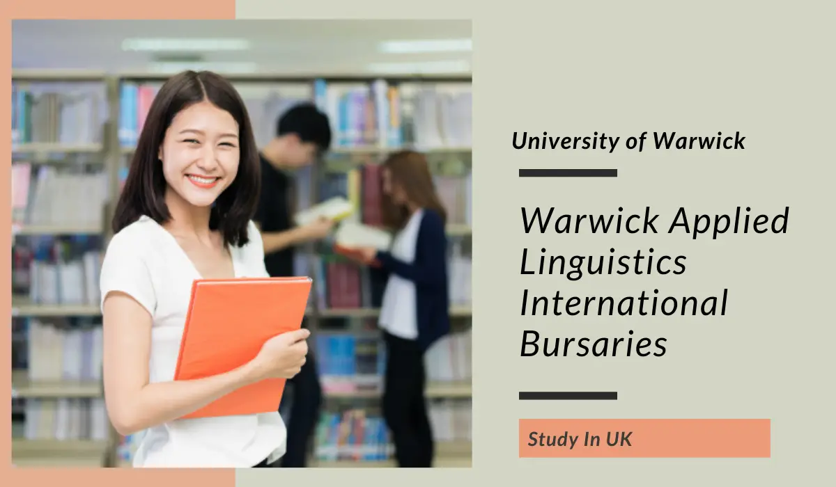 Warwick Applied Linguistics International Bursaries in UK