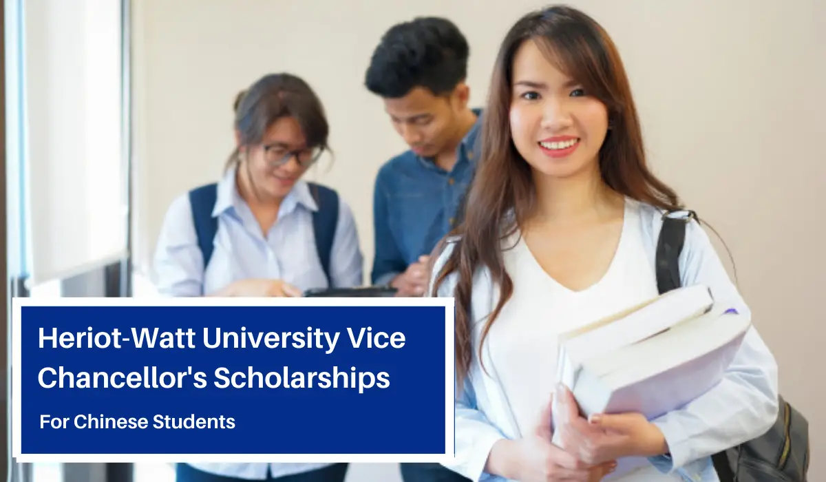 Heriot-Watt University Vice Chancellor’s Scholarships for Chinese Students in UAE
