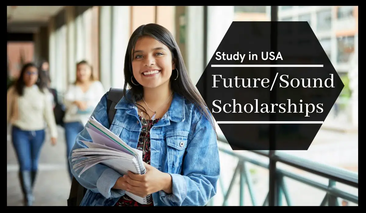Future/Sound Scholarships in USA, 2021