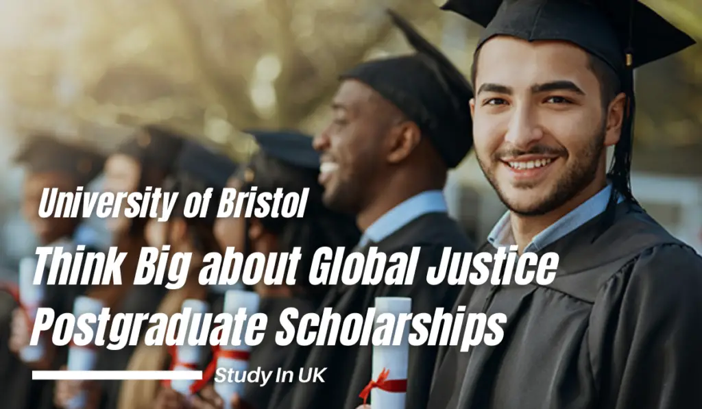 Think Big about Global Justice Postgraduate Scholarships