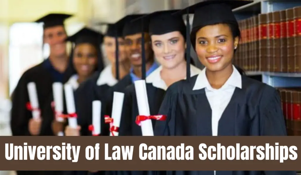 University of Law Canada Scholarships in UK