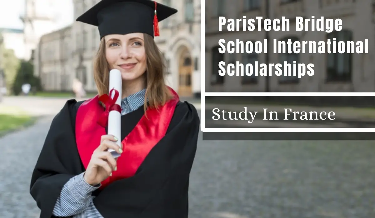 ParisTech Bridge School International Scholarships in France