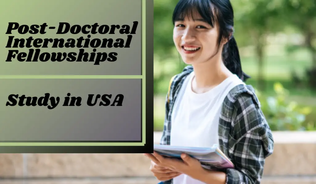 Post-Doctoral International Fellowships in USA - Scholarship Positions