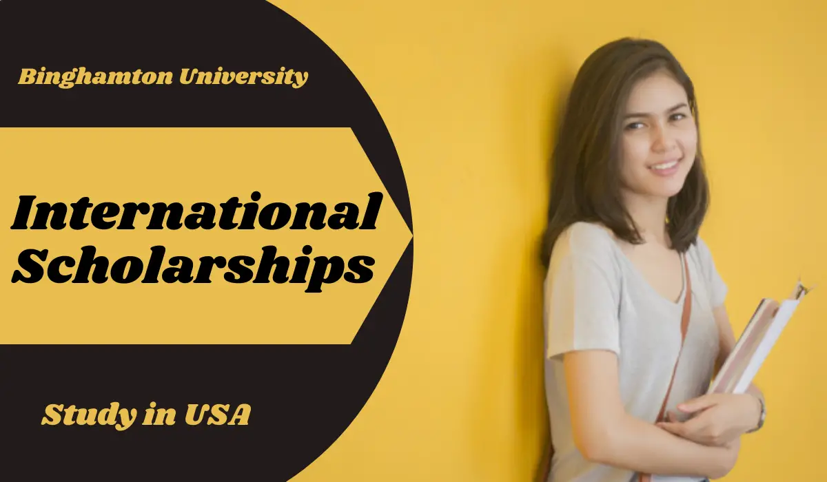 International Scholarships at Binghamton University, USA - Scholarship