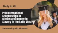 PhD International Scholarships in Clerics and Domestic Slavery in the Latin West, UK