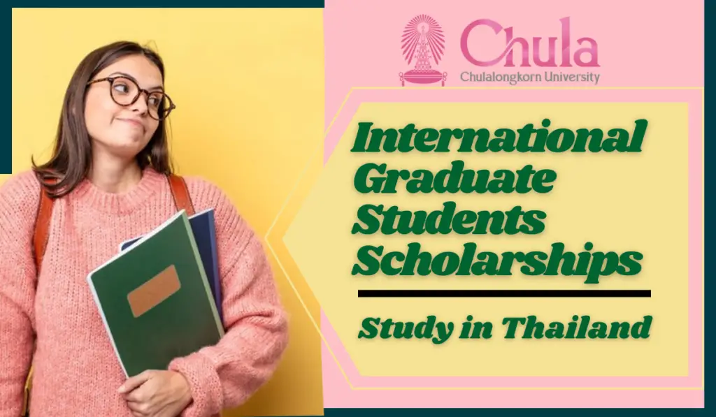 International Graduate Students Scholarships at Chulalongkorn University, Thailand