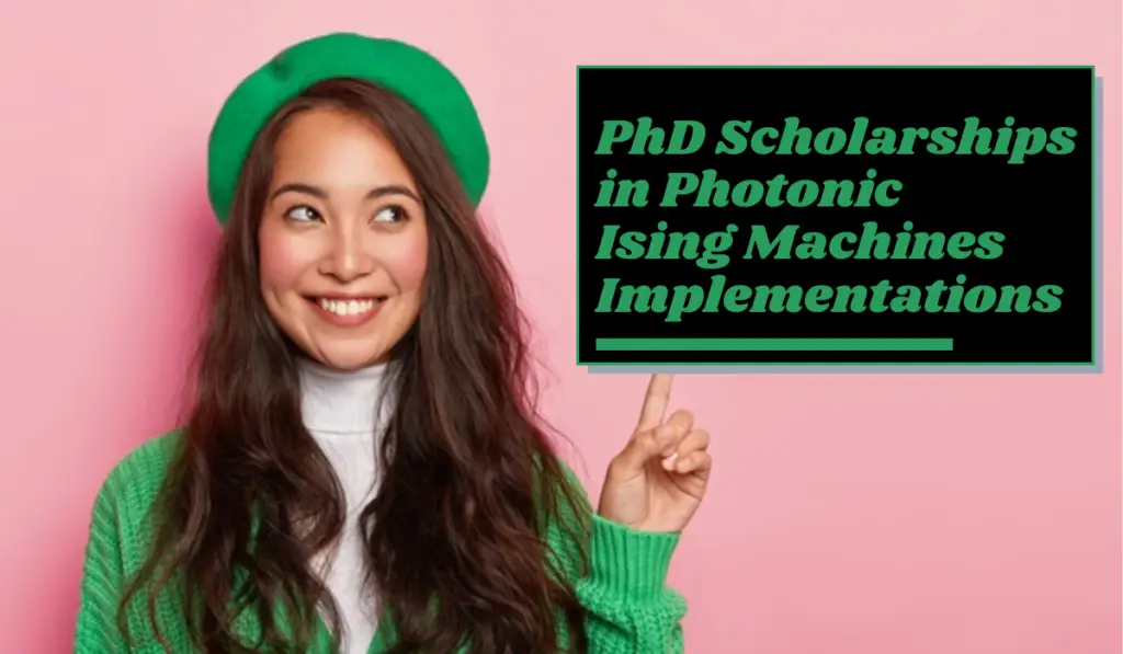 PhD Scholarships in Photonic Ising Machines Implementations