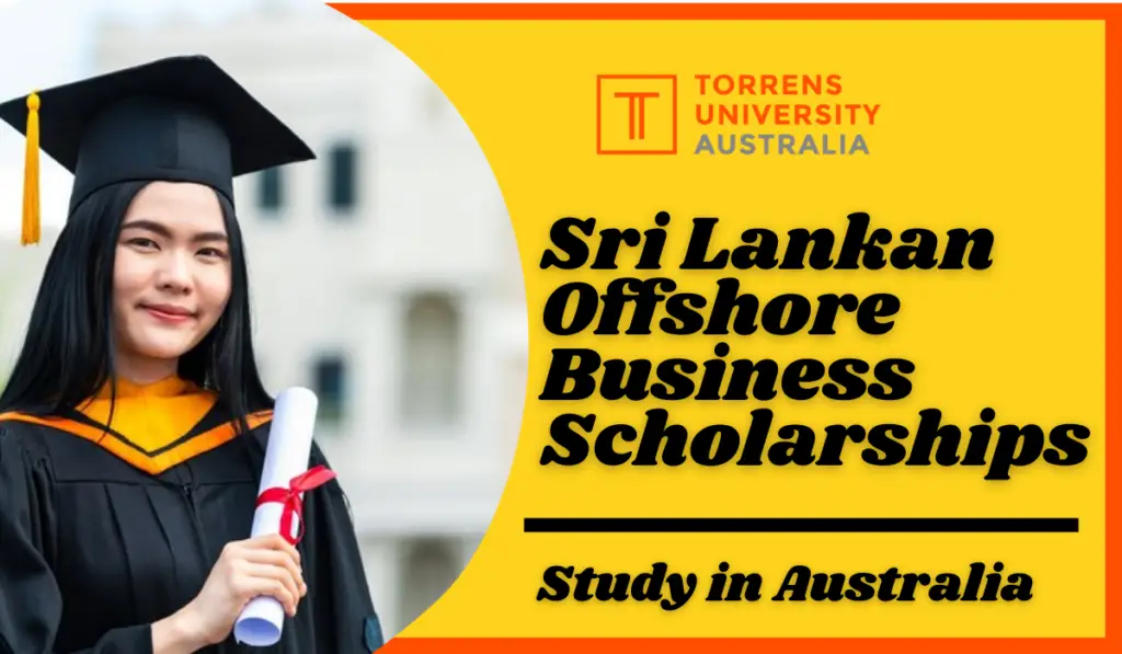 Sri Lankan Offshore Business Scholarships at Torrens University in Australia
